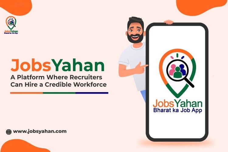 JobsYahan - A Job Platform Where Recruiters Can Hire a Credible Workforce